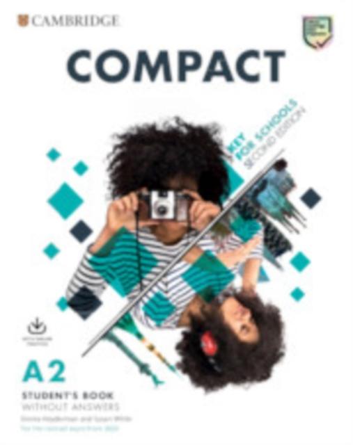 Compact Key For Schools Students Book Without Answers With Online Practice by Susan White Multiplecomponent retail product Book