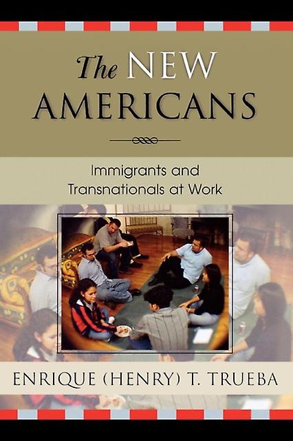 The New Americans by Enrique T. Trueba Paperback Book