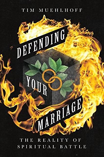 Defending Your Marriage  The Reality Of Spiritual Battle by Clinton E. Arnold Paperback