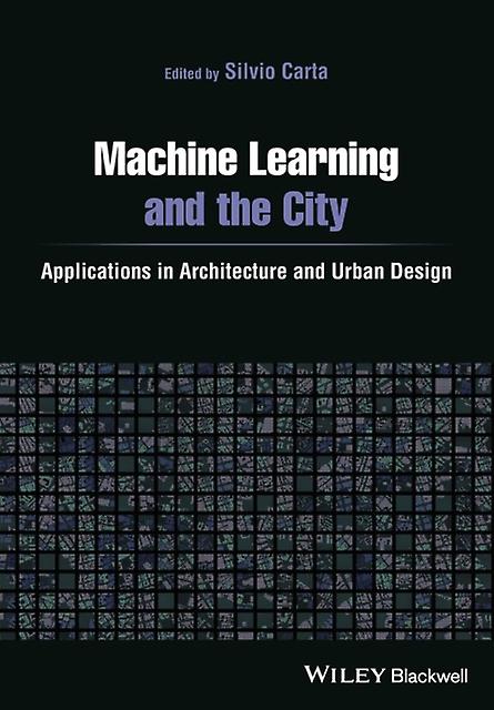 Machine Learning And The City Paperback