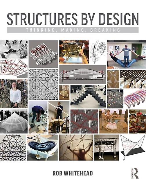 Structures By Design by Whitehead, Rob Iowa State University, Ames, USA Paperback