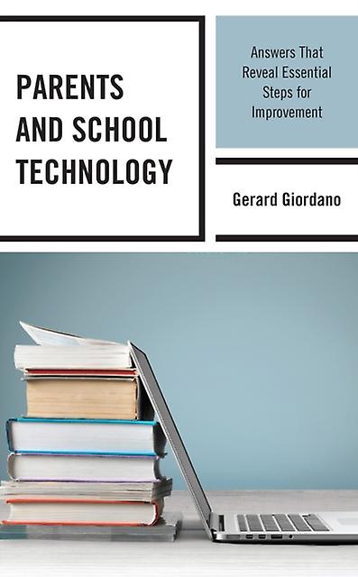 Parents And School Technology by Gerard Giordano Hardback Book
