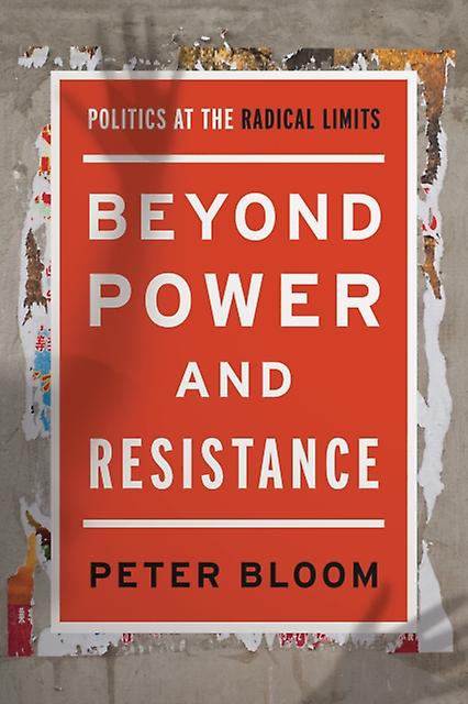 Beyond Power And Resistance by Peter Bloom Paperback Book