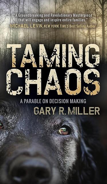 Taming Chaos by Gary R. Miller Book