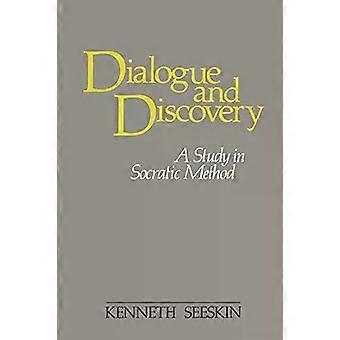 Dialogue And Discovery A Study In Socratic Method - Kenneth Seeskin
