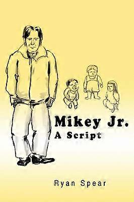 Mikey Jr A Script