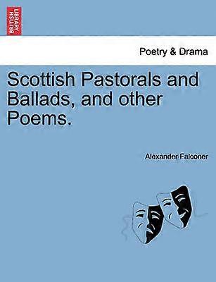 Scottish Pastorals and Ballads and other Poems