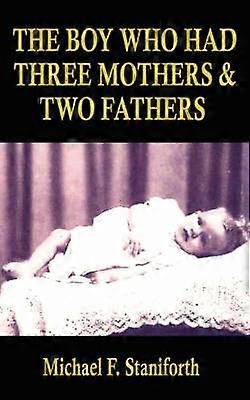 De jongen die drie moeders en twee vaders had