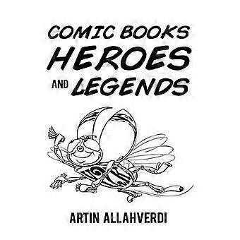 Comic Books Heroes and Legends