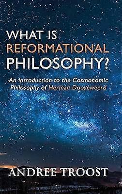 What is Reformational Philosophy?