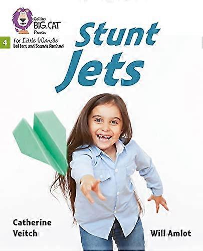 Stunt Jets: Phase 4 Set 1 (Big Cat Phonics for Little Wandle Letters and Sounds Revised)