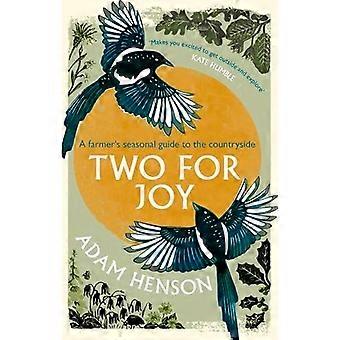 Two for Joy The untold ways to enjoy the countryside