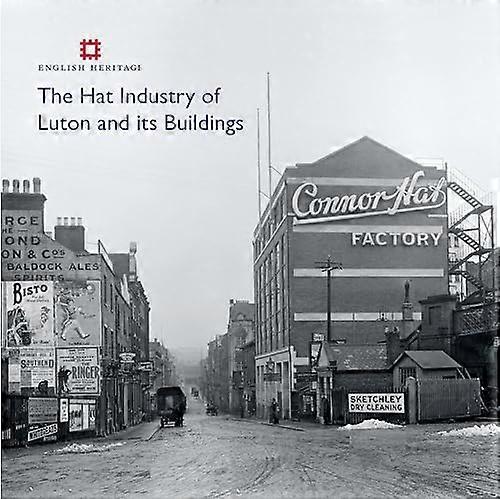 La industria sombrera de Luton y sus edificios