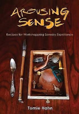 Arousing Sense