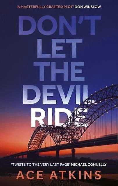 Don't Let The Devil Ride - Ace Atkins