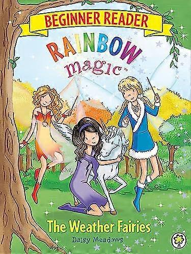 Rainbow Magic Beginner Reader: The Weather Fairies: Book 2