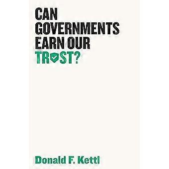 Can Governments Earn Our Trust?