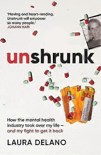 Unshrunk by Laura Delano Hardback Book