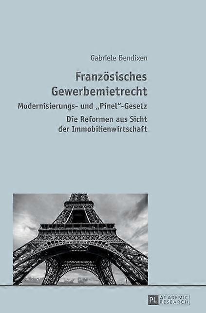 Franzoesisches Gewerbemietrecht by Gabriele Bendixen Hardback Book