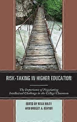 Risk-Taking in Higher Education