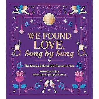 Vi fant kjærligheten, sang for sang: historiene bak 100 romantiske hits