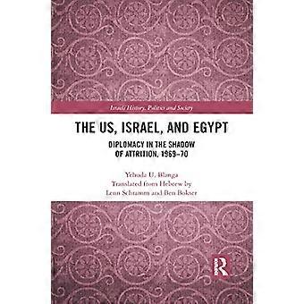 USA, Israel og Egypt: Diplomati i skyggen av utmattelse, 1969-70 (Israelsk historie, politikk og samfunn)