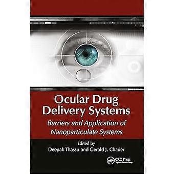 Okuläre Drug-Delivery-Systeme: Barrieren und Anwendung von nanopartikulären Systemen