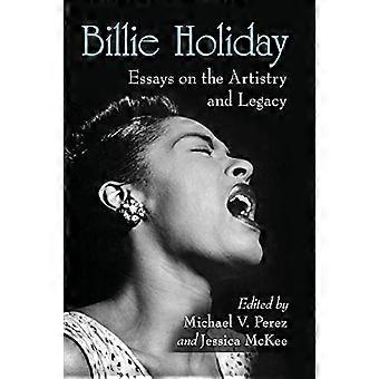 Billie Holiday: Eseje na temat artyzmu i dziedzictwa