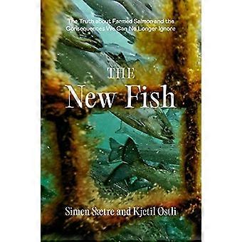 Der neue Fisch: Die Wahrheit über Zuchtlachs und die Folgen, die wir nicht länger ignorieren können