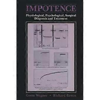 Impotence Physiological Psychological Surgical Diagnosis And Treatment - Gorm Wagner
