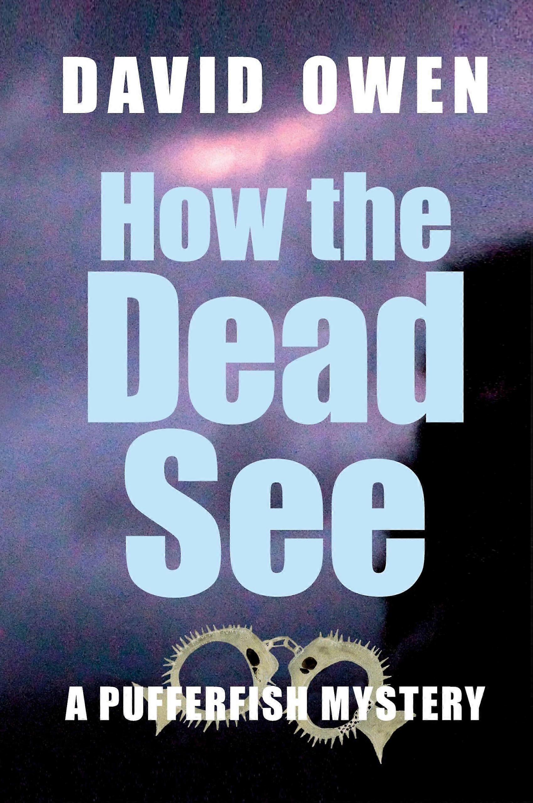 How the dead see