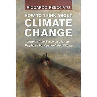 Hvordan tenke om klimaendringer - Riccardo Rebonato - Paperback - en bok