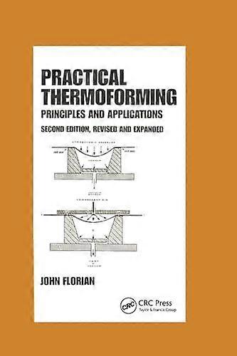 Practical Thermoforming Principles And Applications - John Florian - Paperback - en Book