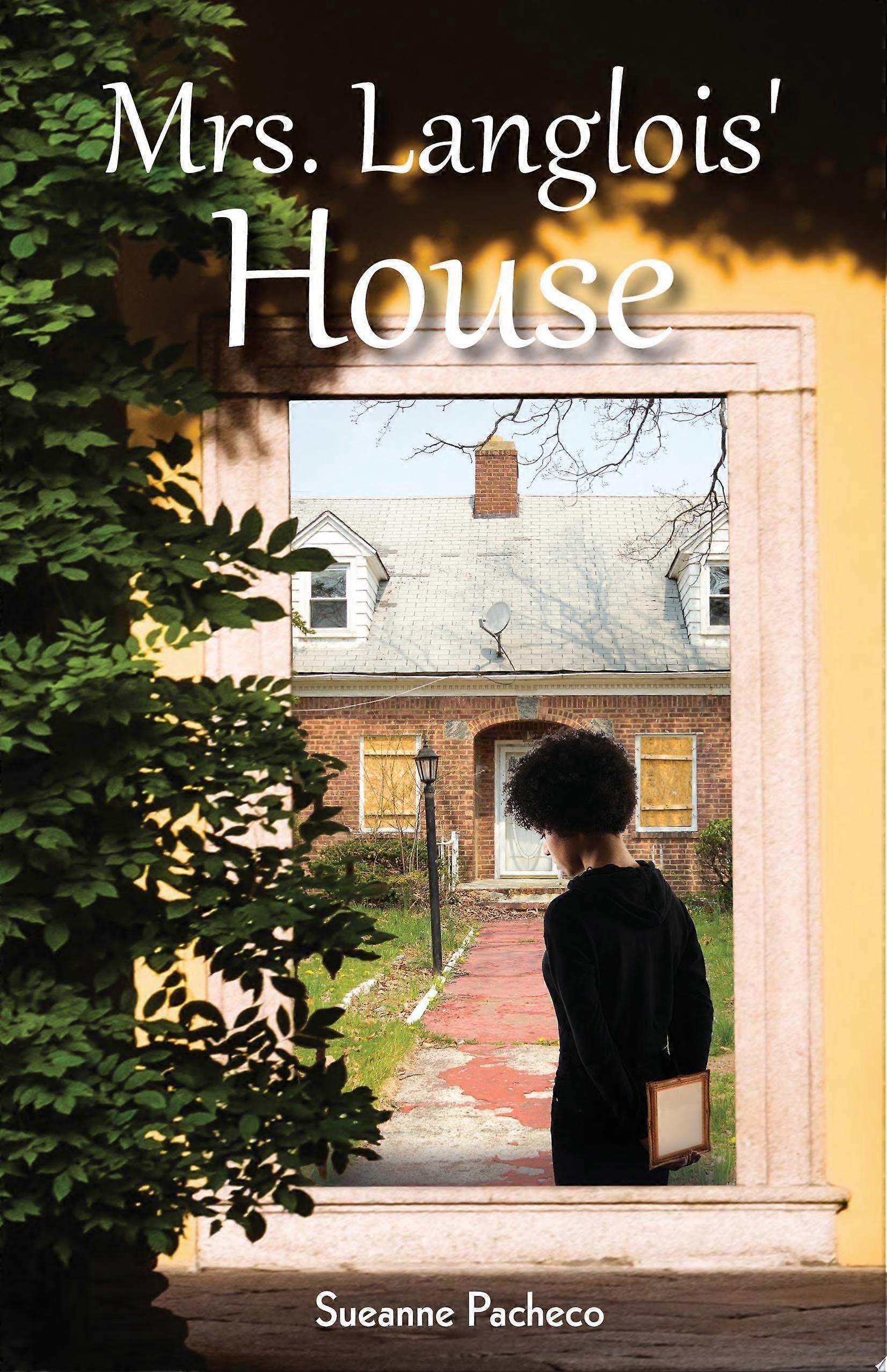 Mrs. langlois' house