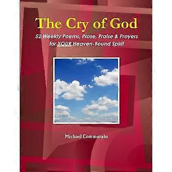 The Cry Of God 52 Weekly Poems Prose Praise & Prayers For Your Heaven-boun - Michael Commorato - Paperback - en Book