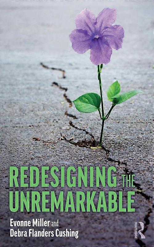 Redesigning The Unremarkable