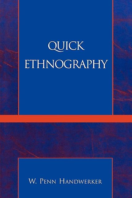 Quick Ethnography by Penn W. Handwerker Paperback Book