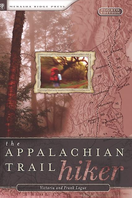 Appalachian Trail Hiker by Frank Logue Paperback Book