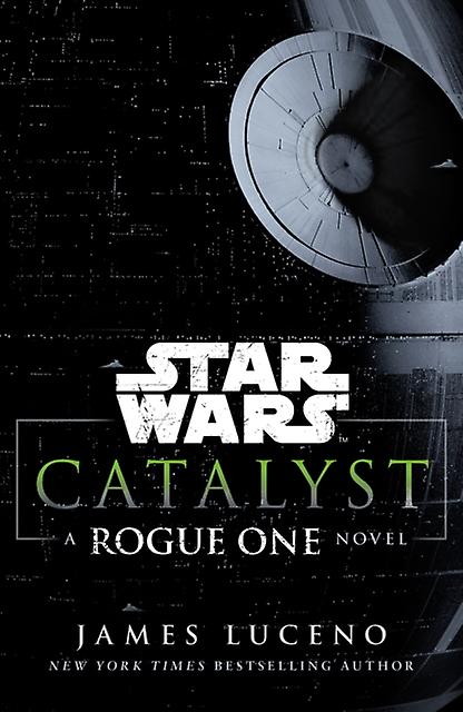 Star Wars Catalyst by James Luceno Paperback