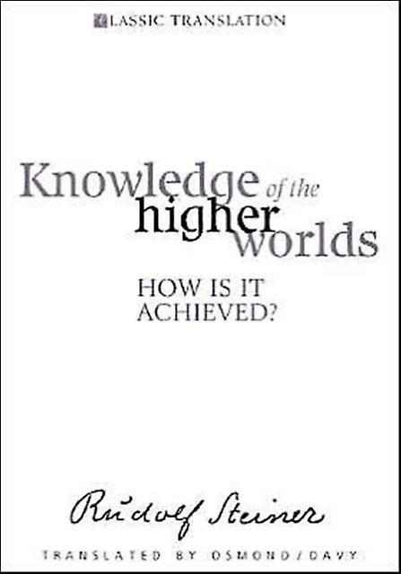 Knowledge Of The Higher Worlds by Rudolf Steiner Paperback Book