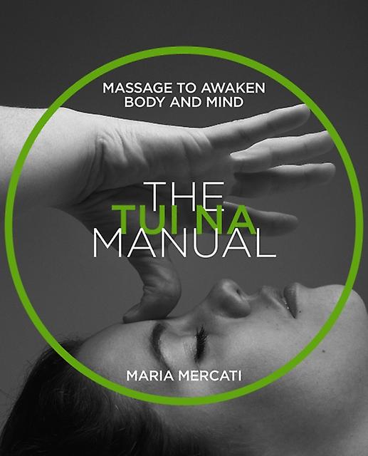 The Tuina Manual by Maria Mercati Paperback Book