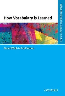 How Vocabulary Is Learned by Paul Nation Paperback