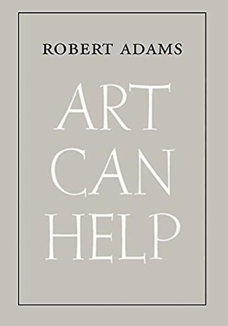 Art Can Help by Robert Adams Paperback Book