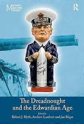 The Dreadnought and the Edwardian Age