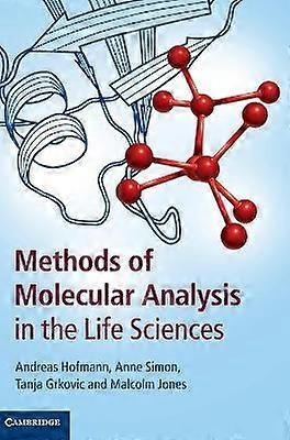 Methods of Molecular Analysis in the Life Sciences