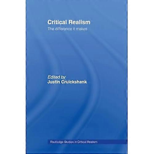 Critical Realism: The Difference it Makes