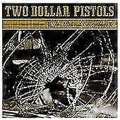 Two Dollar Pistols You Ruined Everything CD