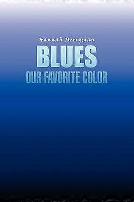Blues Our Favorite Color