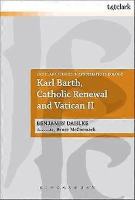 Karl Barth Catholic Renewal and Vatican II
