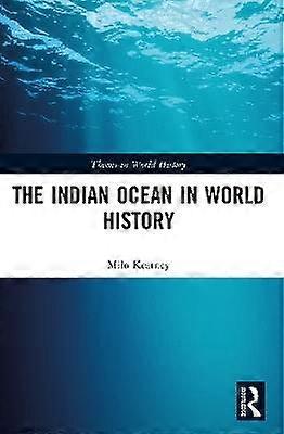 The Indian Ocean in World History